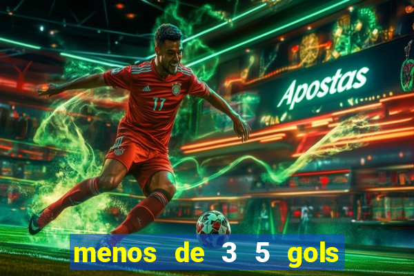 menos de 3 5 gols o que significa